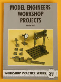 Model Engineers' Workshop Projects, WPS 39, Harold Hall